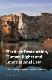 Cover image for Heritage Destruction, Human Rights and International Law