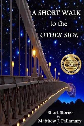 Cover image for A Short Walk to the Other Side: A collection of short stories