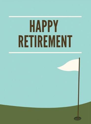 Cover image for Golf Retirement Guest Book (Hardcover): Retirement book, retirement gift, Guestbook for retirement, retirement book to sign, message book, memory book, keepsake, golf retirement book, retirement card