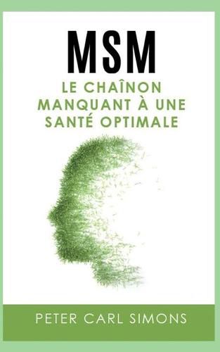 Cover image for Msm: Le chainon manquant a une sante optimale