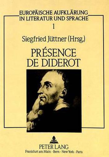 Cover image for Presence de Diderot: Internationales Kolloquium Zum 200. Todesjahr Von Denis Diderot an Der Universitaet -Gh- Duisburg Vom 3.-5. Oktober 1984