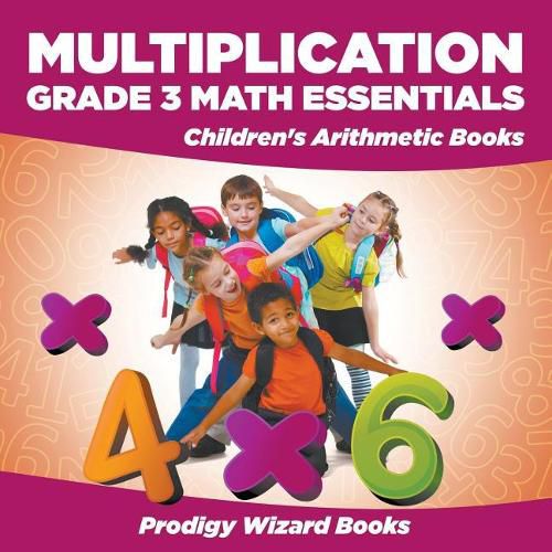 Multiplication Grade 3 Math Essentials Children's Arithmetic Books