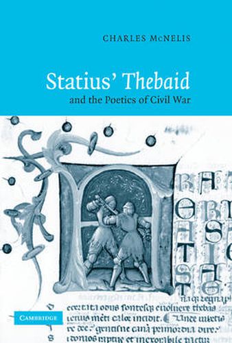 Cover image for Statius' Thebaid and the Poetics of Civil War