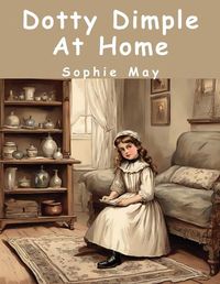 Cover image for Dotty Dimple At Home