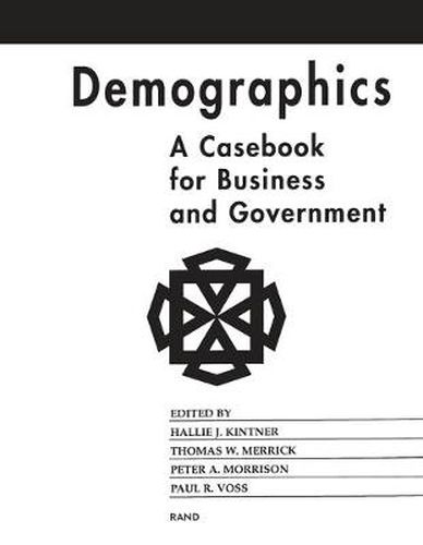 Cover image for Demographics: A Casebook for Business and Government