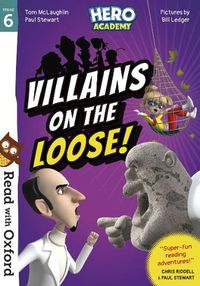 Cover image for Read with Oxford: Stage 6: Hero Academy: Villains on the Loose!