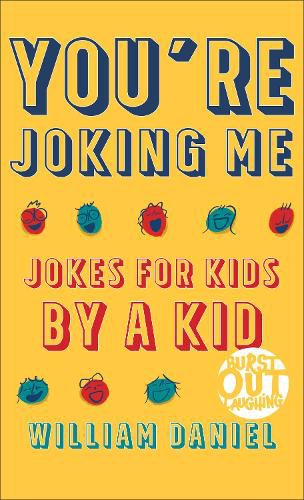 You"re Joking Me - Jokes for Kids by a Kid