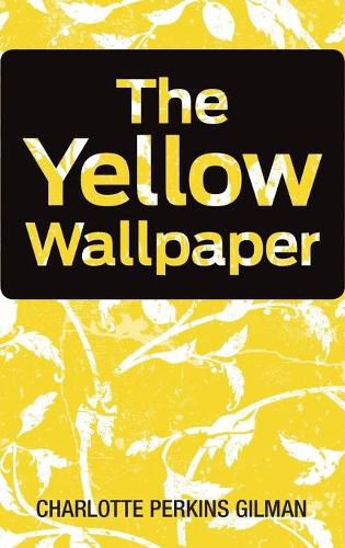 Cover image for The Yellow Wallpaper