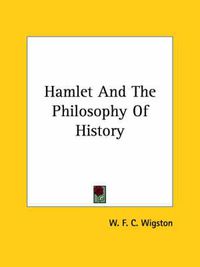 Cover image for Hamlet and the Philosophy of History