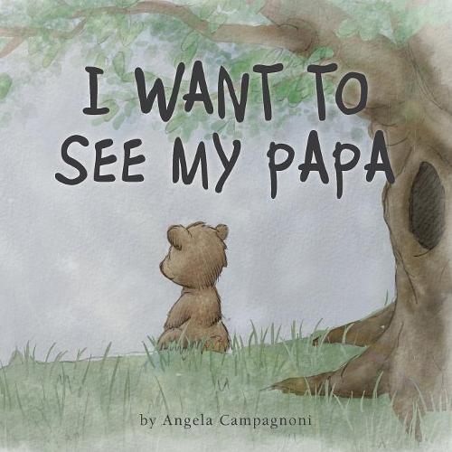 Cover image for I Want to See my Papa