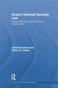 Cover image for Israel's National Security Law: Political Dynamics and Historical Development