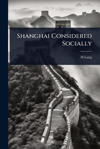 Cover image for Shanghai Considered Socially
