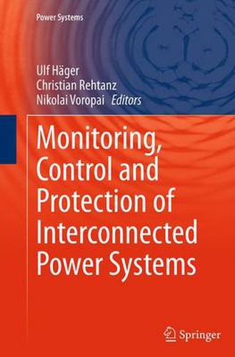 Cover image for Monitoring, Control and Protection of Interconnected Power Systems