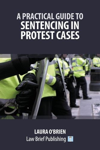 Cover image for A Practical Guide to Sentencing in Protest Cases