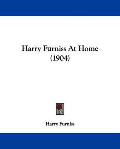 Cover image for Harry Furniss at Home (1904)