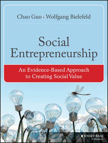 Cover image for Social Entrepreneurship - An Evidence-Based Approach to Creating Social Value