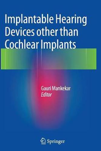 Cover image for Implantable Hearing Devices other than Cochlear Implants