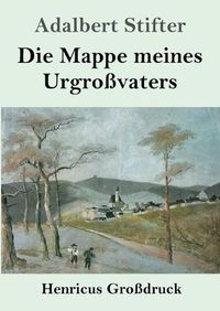 Cover image for Die Mappe meines Urgrossvaters (Grossdruck)