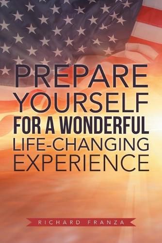 Cover image for Prepare Yourself for a Wonderful Life-Changing Experience