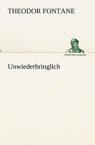 Cover image for Unwiederbringlich