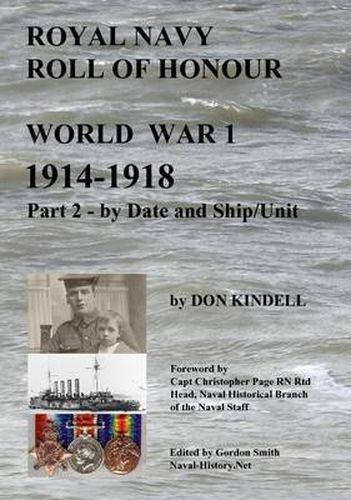 Cover image for Royal Navy Roll of Honour - World War 1, by Date and Ship/Unit