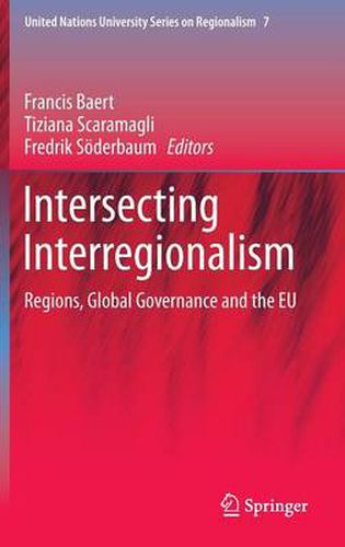 Cover image for Intersecting Interregionalism: Regions, Global Governance and the EU