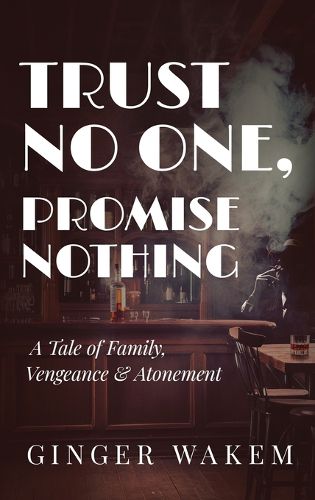 Cover image for Trust No One, Promise Nothing