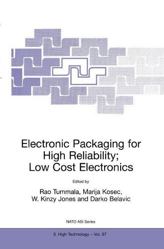 Cover image for Electronic Packaging for High Reliability, Low Cost Electronics