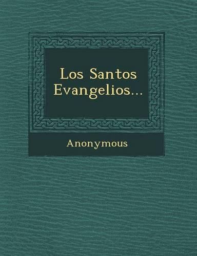 Cover image for Los Santos Evangelios...