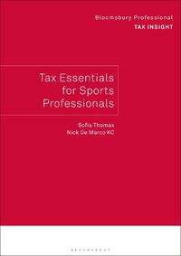 Cover image for Bloomsbury Professional Tax Insight: Tax Essentials for Sports Professionals