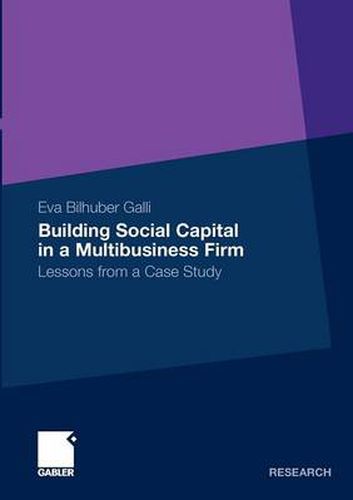 Cover image for Building Social Capital in a Multibusiness Firm: Lessons from a Case Study