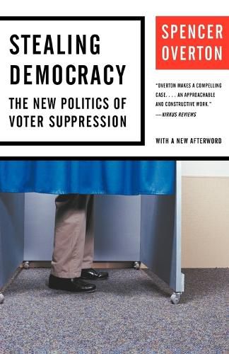 Cover image for Stealing Democracy: The New Politics of Voter Suppression