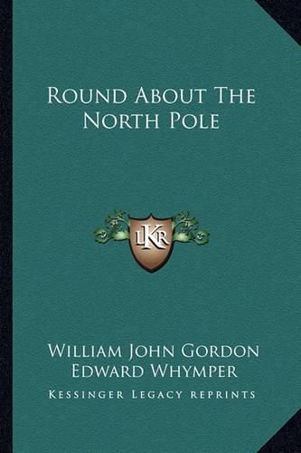 Cover image for Round about the North Pole