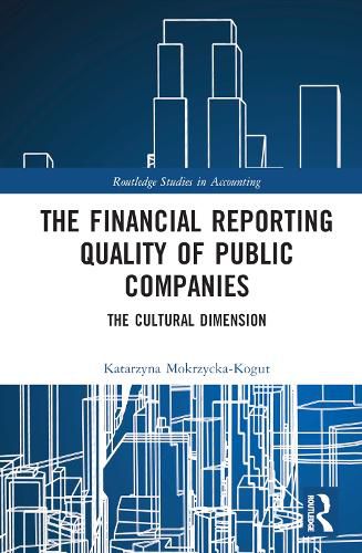 The Financial Reporting Quality of Public Companies: The Cultural Dimension