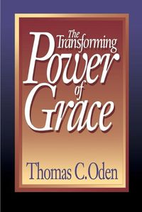 Cover image for The Transforming Power of Grace