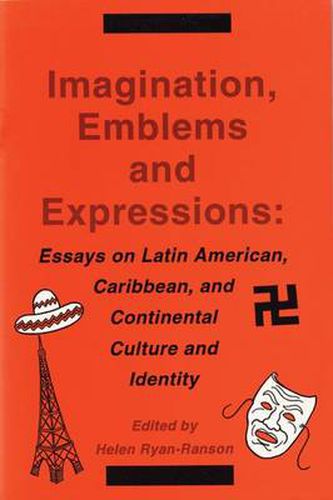 Cover image for Imagination, Emblems and Expressions: Essays on Latin American, Caribbean,