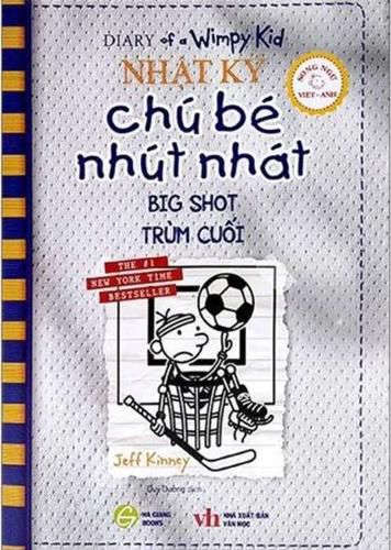 Cover image for Diary of a Wimpy Kid #16: Big Shot (Bilingual English/Vietnamese Edition)