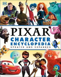 Cover image for Disney Pixar Character Encyclopedia Updated and Expanded