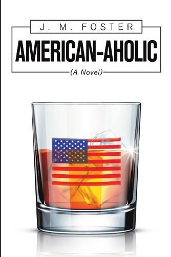 Cover image for American-aholic (a Novel)