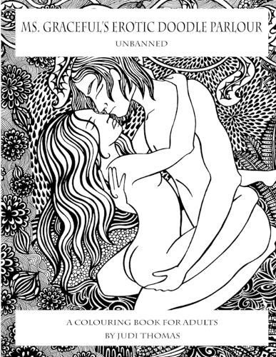 Cover image for Ms Graceful's Erotic Doodle Parlour - Unbanned.