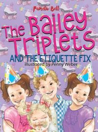 Cover image for The Bailey Triplets and The Etiquette Fix