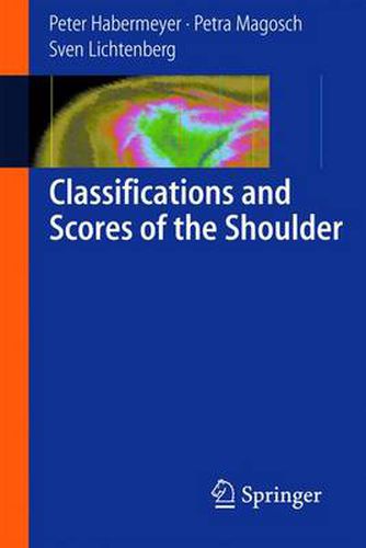 Cover image for Classifications and Scores of the Shoulder