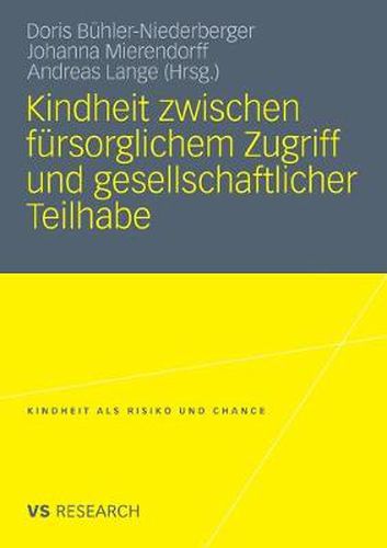 Cover image for Kindheit Zwischen Fursorglichem Zugriff Und Gesellschaftlicher Teilhabe