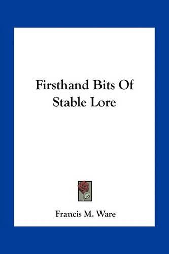 Cover image for Firsthand Bits of Stable Lore