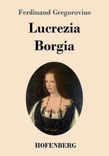 Cover image for Lucrezia Borgia