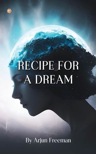 Cover image for Recipe For A Dream