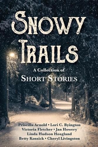 Cover image for Snowy Trails: A Collection of Short Stories