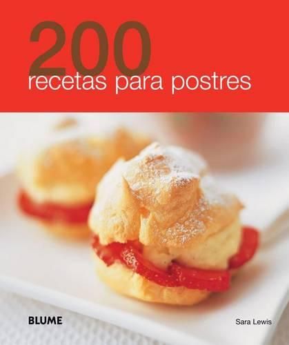 200 Recetas Para Postres