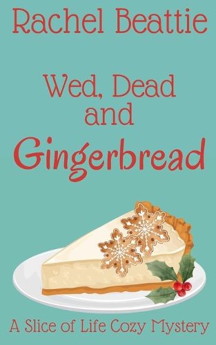 Cover image for Wed, Dead and Gingerbread