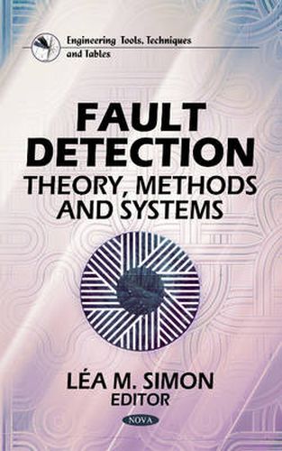 Cover image for Fault Detection: Theory, Methods & Systems